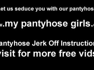 My pantyhose will produce you cum quick JOI